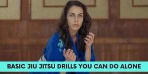 Basic Jiu Jitsu Drills You Can Do Alone