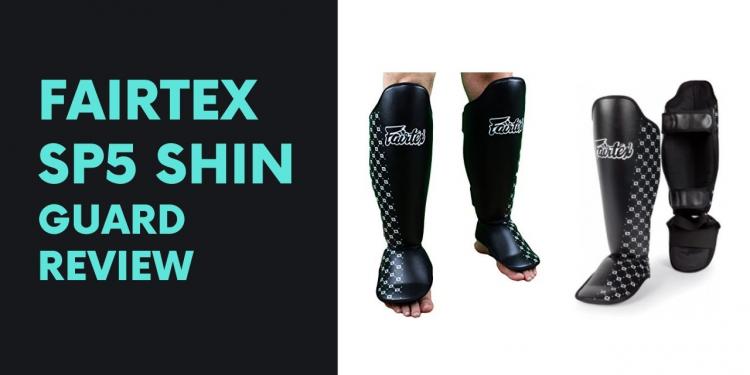 You are currently viewing Fairtex SP5 Shin Guard Review