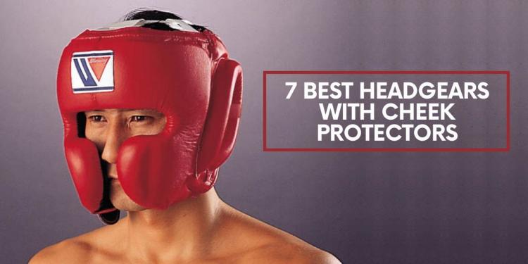 7 Best Headgears with Cheek Protectors