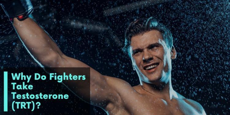 Read more about the article Why Do Fighters Take Testosterone (TRT)?