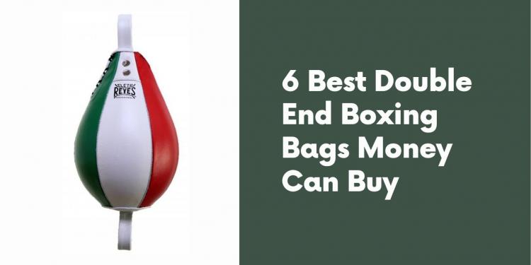 You are currently viewing 6 Best Double End Boxing Bags Money Can Buy