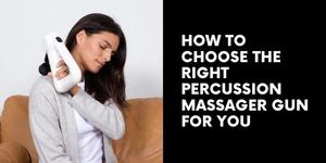 Read more about the article How To Choose The Right Percussion Massager Gun For You