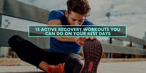 13 Active Recovery Workouts You Can Do On Your Rest Days