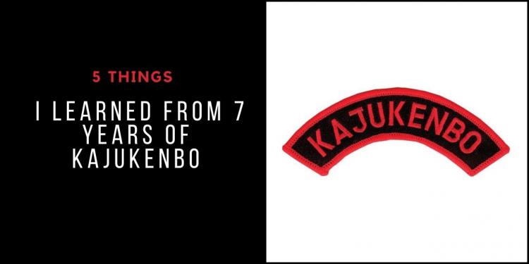 You are currently viewing 5 Things I Learned From 7 Years of Kajukenbo