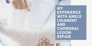 Read more about the article My Experience With Ankle Ligament And Chondral Lesion Repair (Brostrom And Microfracture Surgery)