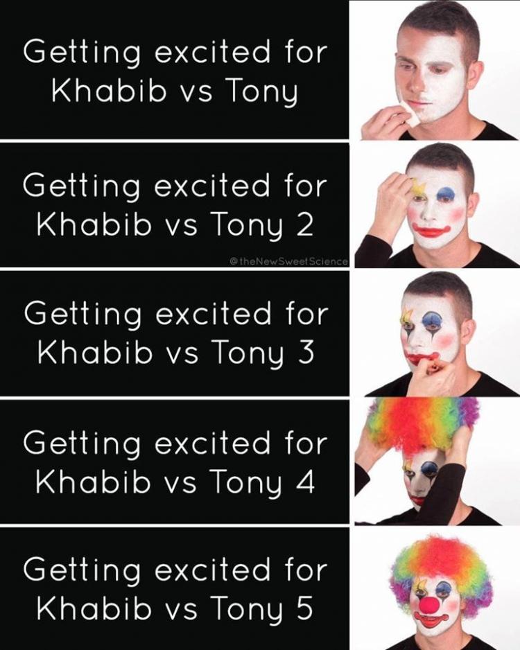getting excited for khabib ferguson fight clown meme