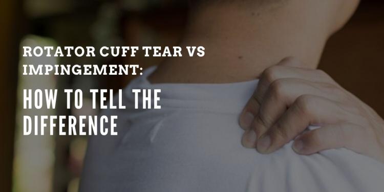Rotator Cuff Tear Vs Impingement: How To Tell The Difference