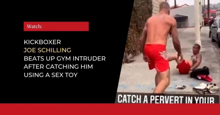 You are currently viewing Watch: Kickboxer Joe Schilling Beats Up Gym Intruder After Catching Him Using A Sex Toy