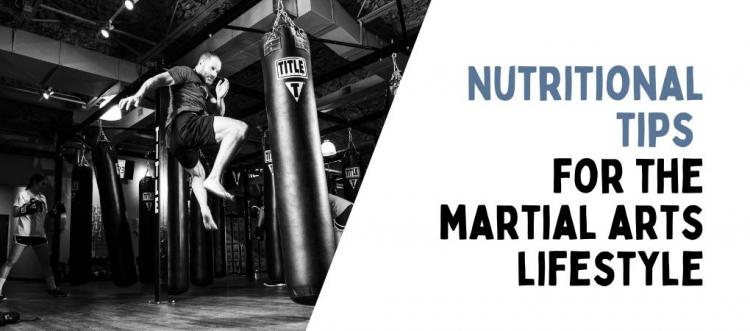 Nutritional Tips For The Martial Arts Lifestyle